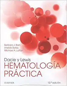 Dacie y Lewis. Hematología práctica, 12th Edition (Original PDF from Publisher)