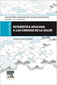 Estadística aplicada a las ciencias de la salud: Colección Cuidados de Salud Avanzados, 2nd Edition (Original PDF from Publisher)