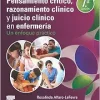 Pensamiento crítico, razonamiento clínico y juicio clínico en enfermería: Un enfoque práctico, 7th Edition (True PDF from Publisher)