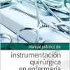 Manual práctico de instrumentación quirúrgica en enfermería, 3rd edition (azw3+ePub+Converted PDF)