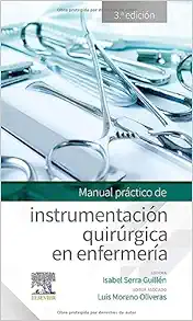 Manual práctico de instrumentación quirúrgica en enfermería, 3rd edition (azw3+ePub+Converted PDF)
