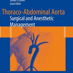 Thoraco-Abdominal Aorta: Surgical and Anesthetic Management (Original PDF from Publisher)