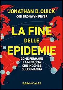 La fine delle epidemie. Come fermare la minaccia che incombe sull’umanità (EPUB)