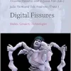 Digital Fissures: Bodies, Genders, Technologies (Studies in Critical Social Sciences, 232) (Original PDF from Publisher)