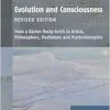 Evolution and Consciousness: From a Barren Rocky Earth to Artists, Philosophers, Meditators and Psychotherapists (Contemporary Psychoanalytic Studies, 31) (Original PDF from Publisher)