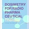 Dosimetry for Radiopharmaceutical Therapy (EPUB)