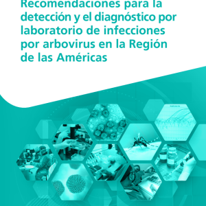 Recomendaciones para la detección y el diagnóstico por laboratorio de infecciones por arbovirus en la Región de las Américas (Spanish Edition) (Original PDF from Publisher)