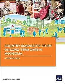 Country Diagnostic Study on Long-Term Care in Mongolia (Country Diagnostic Studies) (EPUB)