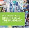 Southeast Asia Rising from the Pandemic (EPUB)