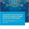 Unlocking the Potential of Digital Services Trade in Asia and the Pacific (EPUB)