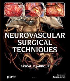 Neurovascular Surgical Techniques (High Quality Image PDF+Converted PDF)