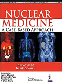Nuclear Medicine: A Case-Based Approach (Original PDF from Publisher)