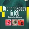 Bronchoscopy in ICU: A Practical Guide (Original PDF from Publisher)