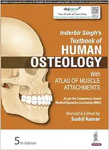 Inderbir Singh’s Textbook of Human Osteology: With Atlas of Muscle Attachments, 5th Edition (Original PDF from Publisher)