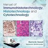Manual of Immunohistotechnology, Histotechnology and Cytotechnology (Original PDF from Publisher)