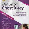 Manual of Chest X-ray, Volume 2 ( Modules 3 and 4 ) (Original PDF from Publisher)