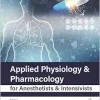 Applied Physiology & Pharmacology for Anesthetists & Intensivists (Original PDF from Publisher)