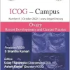 ICOG Campus: OVARY – Recent Developments and Current Practice (Number 4, October 2022) (Original PDF from Publisher)