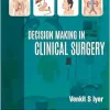 Decision Making in Clinical Surgery, 2nd Edition (Original PDF from Publisher)