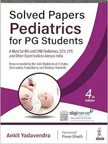 Solved Papers Pediatrics for PG Students, 4th Edition (Original PDF from Publisher)