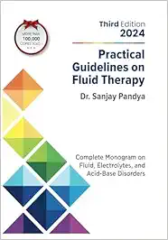Practical Guidelines On Fluid Therapy: Complete Monogram on Fluid, Electrolytes, and Acid-Base Disorders, 3rd edition (Original PDF from Publisher)