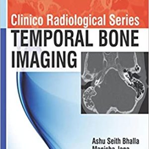 Clinico Radiological Series: Temporal Bone Imaging (Original PDF from Publisher)