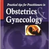 Practical Tips for Practitioners in Obstetrics & Gynecology (Original PDF from Publisher)