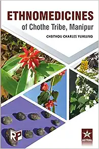 Ethnomedicines of Chothe Tribe, Manipur (Original PDF from Publisher)