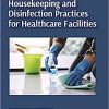 A Handbook on Housekeeping and Disinfection Practices for Healthcare Facilities (Original PDF from Publisher)