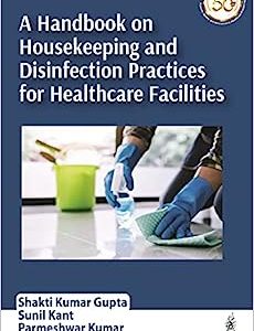 A Handbook on Housekeeping and Disinfection Practices for Healthcare Facilities (Original PDF from Publisher)