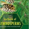 Textbook of Gymnosperms: Based on CBCS Syllabus of University of Delhi (Original PDF from Publisher)