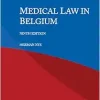Medical Law in Belgium, 9th Edition (Original PDF from Publisher)