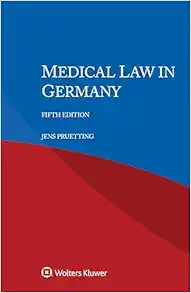 Medical Law in Germany, 5th Edition (Original PDF from Publisher)