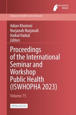 Proceedings of the International Seminar and Workshop Public Health (ISWHOPHA 2023) (Original PDF from Publisher)