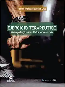 Ejercicio terapéutico. Bases y dosificación clínica, otra mirada (Spanish Edition) (Original PDF from Publisher)