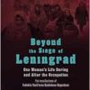 Beyond the Siege of Leningrad: One Woman’s Life during and after the Occupation: The Recollections of Evdokiia Vasil’evna Baskakova-Bogacheva … Europe: A Cross-Disciplinary Series) (Original PDF from Publisher)