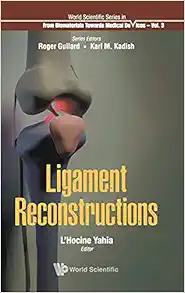 Ligament Reconstructions (World Scientific Series: from Biomaterials Towards Medical Devices, 3) (EPUB)