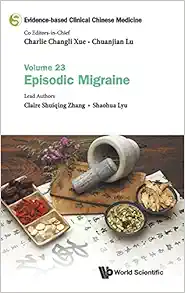 Evidence-Based Clinical Chinese Medicine – Volume 23: Episodic Migraine (EPUB)