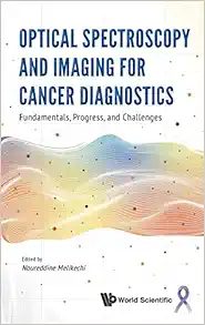 Optical Spectroscopy and Imaging for Cancer Diagnostics: Fundamentals, Progress, and Challenges (Original PDF from Publisher)