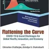 Flattening The Curve: Covid-19 & Grand Challenges For Global Health, Innovation, And Economy (World Scientific Series In Grand Public Policy Challenges Of The 21st Century) (Original PDF from Publisher)