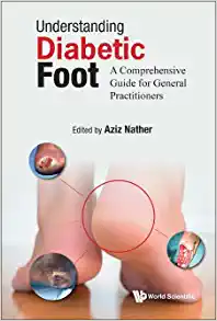 Understanding Diabetic Foot: A Comprehensive Guide For General Practitioners (Original PDF from Publisher)