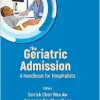 Geriatric Admission, The: A Handbook for Hospitalists (Original PDF from Publisher)