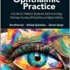 Fundamentals of Ophthalmic Practice: A Guide for Medical Students, Ophthalmology Trainees, Nurses, Orthoptists and Optometrists (Original PDF from Publisher)