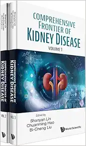 Comprehensive Frontier of Kidney Disease (in 2 Volumes) (Original PDF from Publisher)