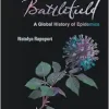 Invisible Battlefield: A Global History of Epidemics (Original PDF from Publisher)