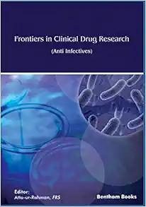 Frontiers in Clinical Drug Research – Anti Infectives: Volume 6 (Original PDF from Publisher)