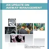 An Update on Airway Management (Recent Advances in Anesthesiology) (EPUB)