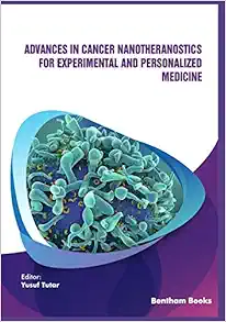 Advances in Cancer Nanotheranostics for Experimental and Personalized Medicine (EPUB)