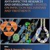 Anti-infective Research and Development: Updates on Infection Mechanisms and Treatments (Frontiers in Anti-Infective Agents) (EPUB)
