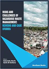Risks and Challenges of Hazardous Waste Management: Reviews and Case Studies (Original PDF from Publisher)